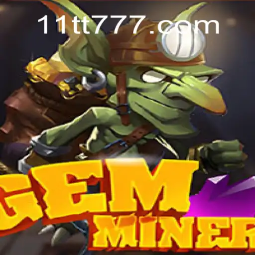 Exploring the Thrilling World of GemMiner and 11TT Cassino Exploda nas Mesas!