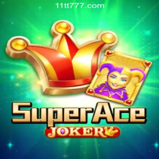 Exploring the Thrills of SuperAceJoker: A New Player in the 11TT Cassino📌 Arena